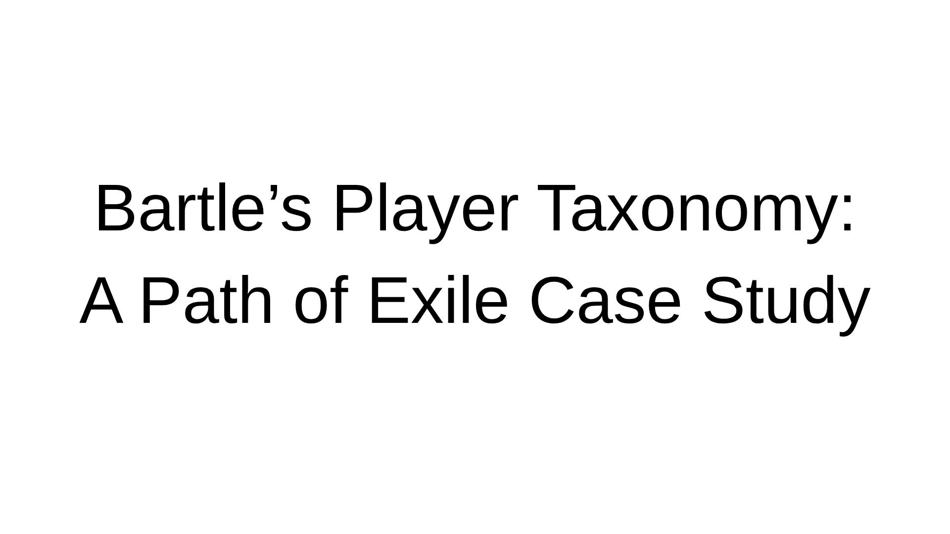 Bartle's Player Taxonomy: A Path of Exile Case Study